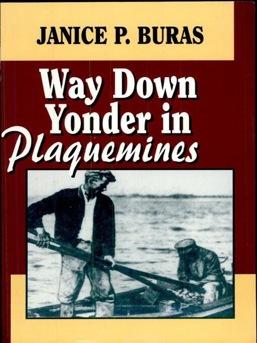 Title details for Way Down Yonder in Plaquemines by Janice P. Buras - Available